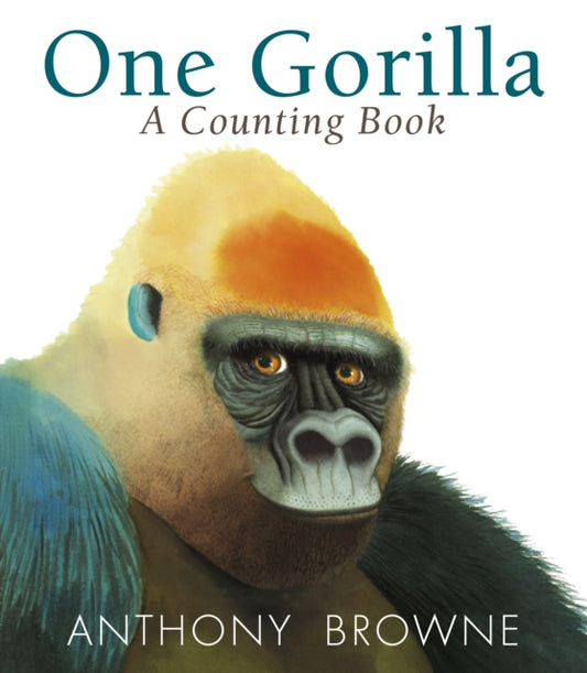 Book cover of: One Gorilla: A Counting Book. By: Anthony Browne