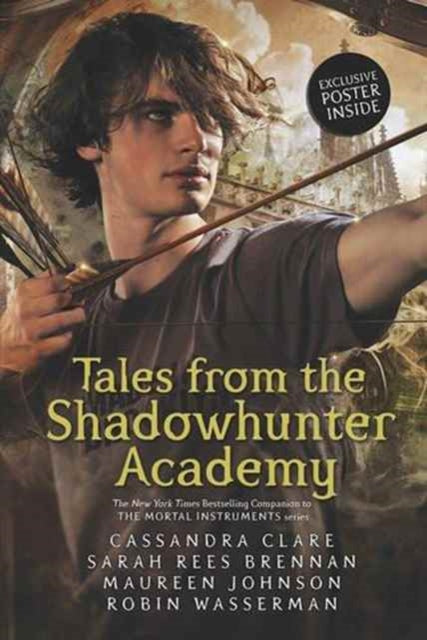 Book cover of: Tales from the Shadowhunter Academy. By: Clare, Cassandra; Brennan, Sarah Rees; Johnson, Maureen; Wasserman, Robin