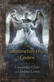 Shadowhunter's Codex 9781406365467 Cassandra Clare