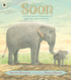 Book cover of: Soon. By: Timothy Knapman