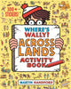 Book cover of: Where's Wally? Across Lands. By: Martin Handford