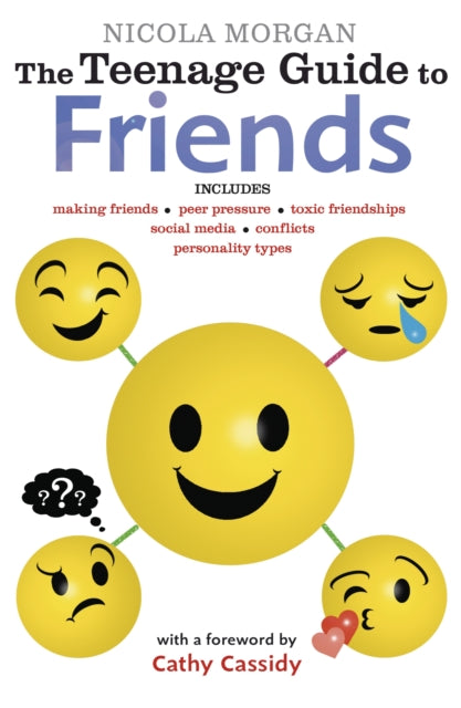 Teenage Guide to Friends 9781406369779 Nicola Morgan