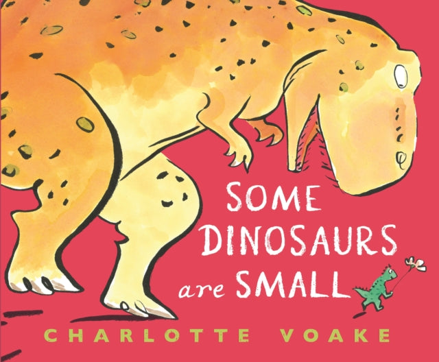 Book cover of: Some Dinosaurs Are Small. By: Charlotte Voake