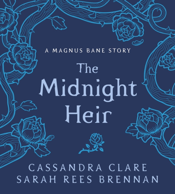 Book cover of: Midnight Heir. By: Cassandra Clare