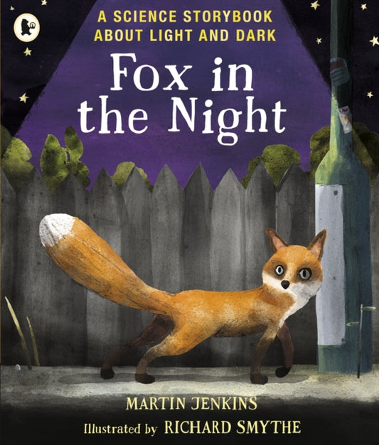 Book cover of: Fox in the Night: A Science Storybook About Light and Dark. By: Martin Jenkins