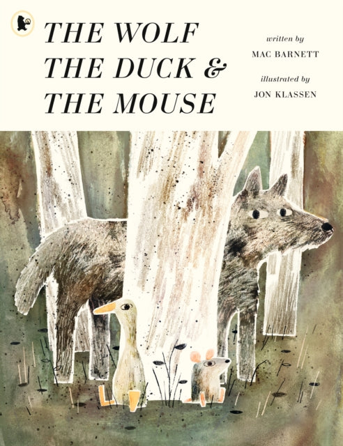 Book cover of: Wolf, the Duck and the Mouse