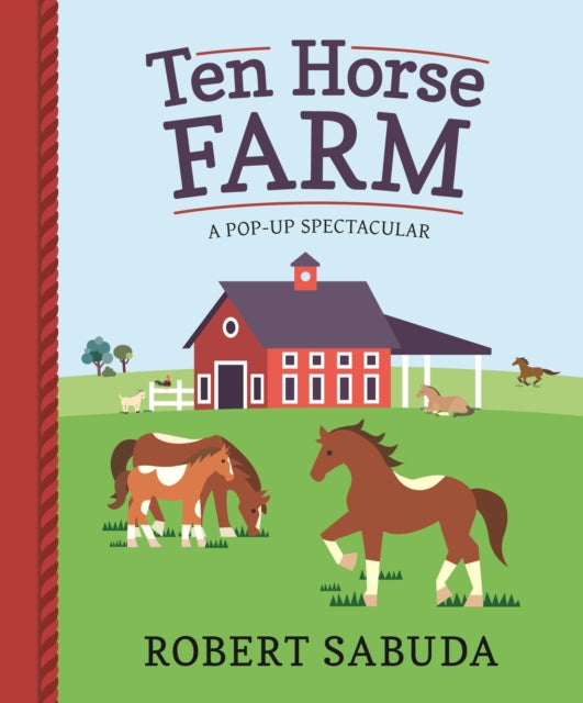 Ten Horse Farm, A Pop-up Spectacular 9781406380804 Robert Sabuda