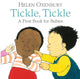 Book cover of: Tickle, Tickle. By: Helen Oxenbury