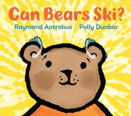 Book cover of: Can Bears Ski?. By: Raymond Antrobus Raymond