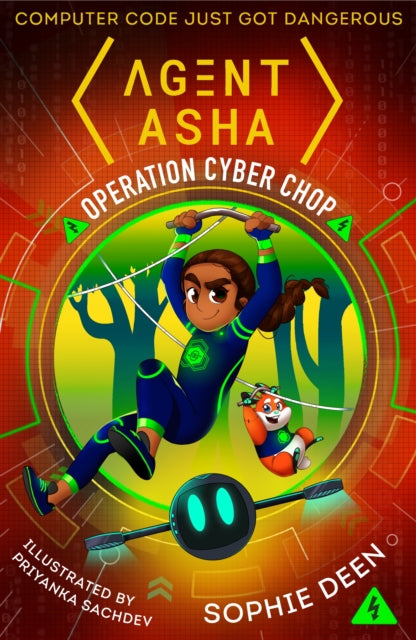 Agent Asha: Operation Cyber Chop 9781406382730 Sophie Deen