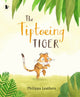 Book cover of: Tiptoeing Tiger. By: Philippa Leathers Philippa