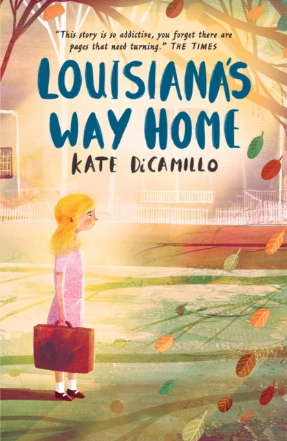 Book cover of: Louisiana's Way Home. By: Kate DiCamillo