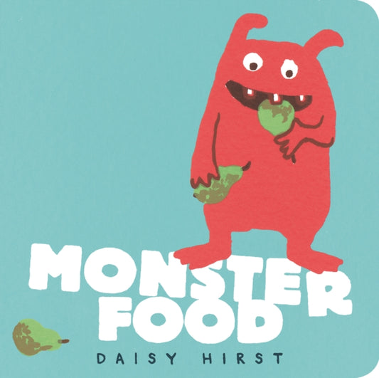Book cover of: Monster Food. By: Daisy Hirst