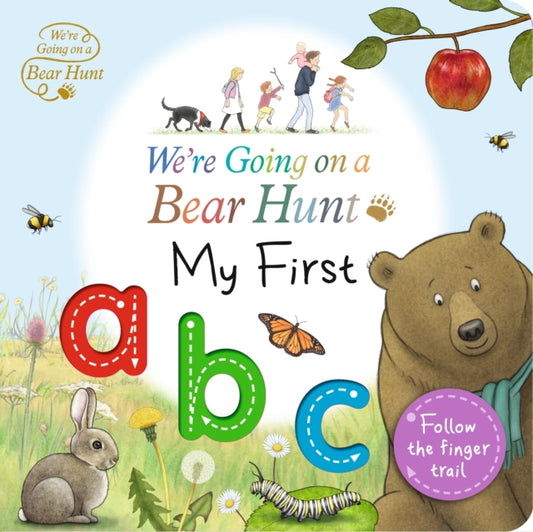 Book cover of: We're Going on a Bear Hunt: My First ABC. By: Bear Hunt Films Ltd. Staff