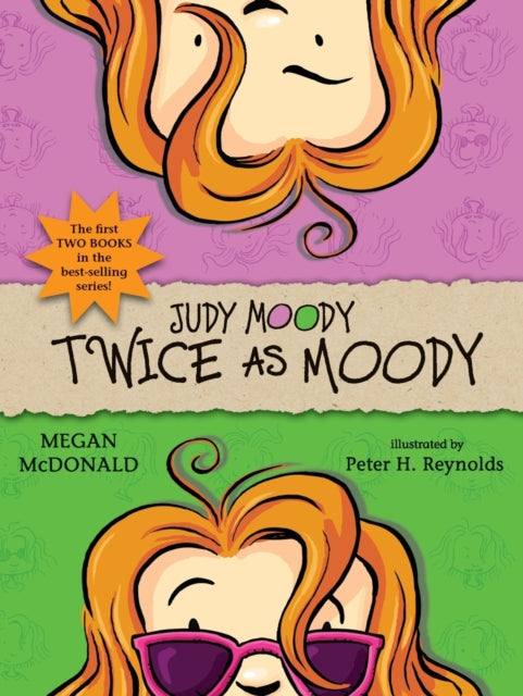 Book cover of: Judy Moody: Twice as Moody. By: Megan McDonald