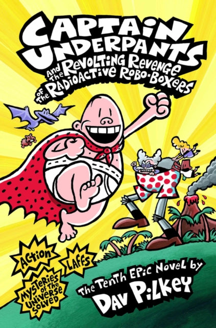 Book cover of: Captain Underpants and the Revolting Revenge of the Radioactive Robo-Boxers