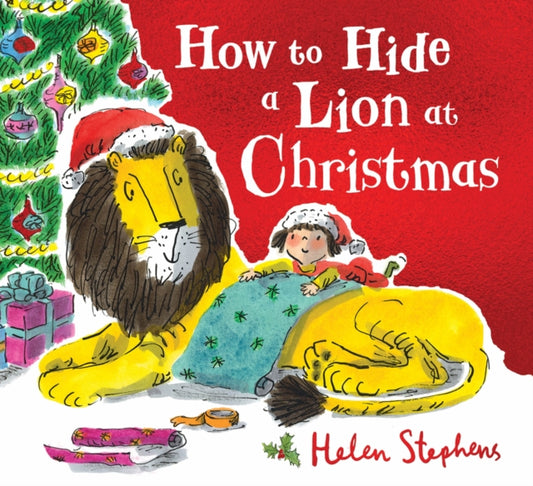 How to Hide a Lion at Christmas PB 9781407178875 Helen Stephens