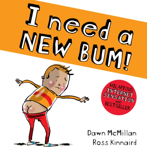 I Need a New Bum! 9781407196015 Dawn McMillan