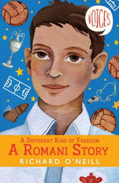 Book cover of: A Different Kind of Freedom: A Romani Story. By: Richard O'Neill