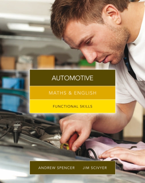 Book cover of: Maths & English for Automotive. By: Andrew Spencer