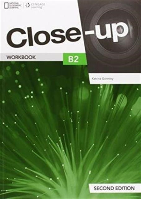 Book cover of: Close-up B2: Workbook. By: Katrina Gormley
