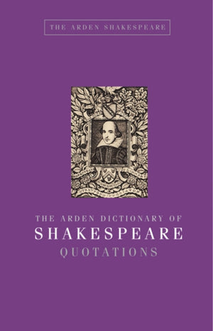 Arden Dictionary of Shakespeare Quotations