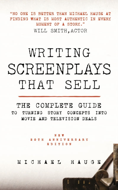Book cover of: Writing Screenplays That Sell. By: Michael Hauge