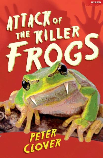 Book cover of: Attack of the Killer Frogs
