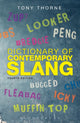 Book cover of: Dictionary of Contemporary Slang. By: Tony Thorne