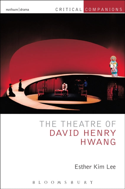 Book cover of: Theatre of David Henry Hwang. By: Esther Kim Lee