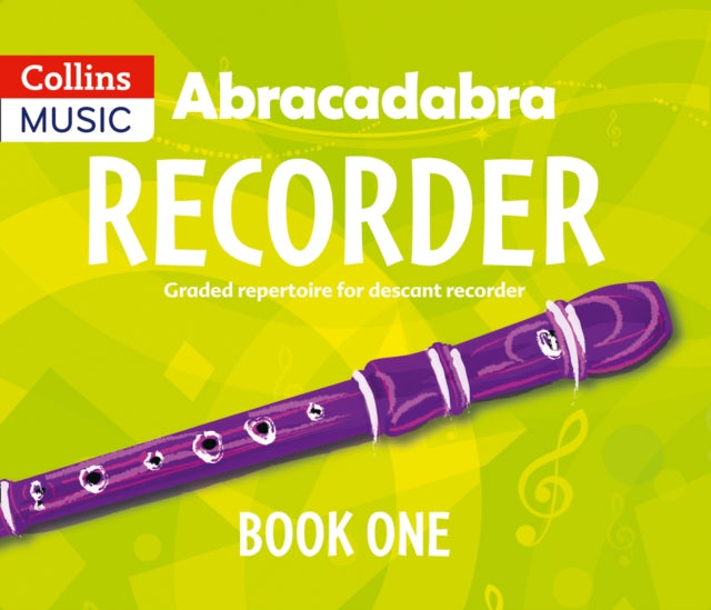 Book cover of: Abracadabra Recorder Book 1 (Pupil's Book)
