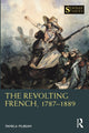 Book cover of: Revolting French, 1787–1889. By: Pamela M. Pilbeam