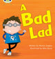 Book cover of: Bug Club Phonics - Phase 2 Unit 5: A Bad Lad. By: Mónica Hughes