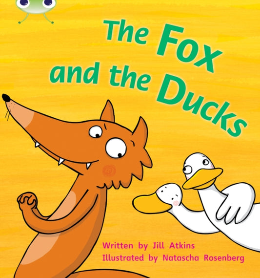 Book cover of: Bug Club Phonics - Phase 3 Unit 7: The Fox and the Ducks