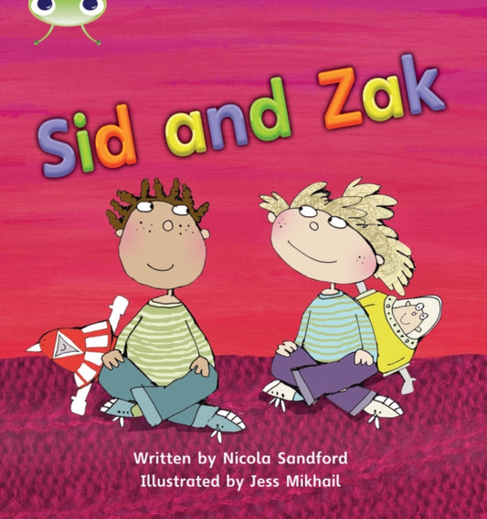 Book cover of: Bug Club Phonics - Phase 3 Unit 7: Sid and Zak. By: Nicola Sandford