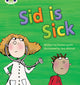 Book cover of: Bug Club Phonics - Phase 3 Unit 6: Sid is Sick