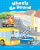 Book cover of: Level 1: Wheels Go Round CLIL. By: Rachel Wilson