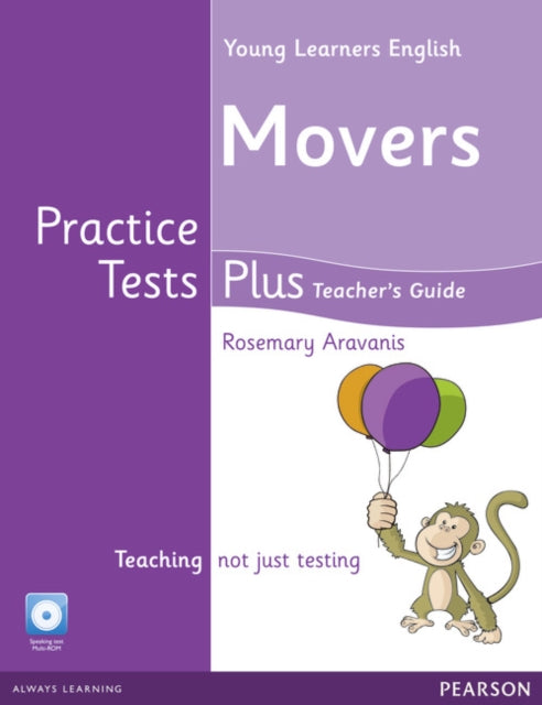 Book cover of: Young Learners English Movers Practice Tests Plus Teacher's Book with Multi-ROM Pack. By: Rosemary Aravanis