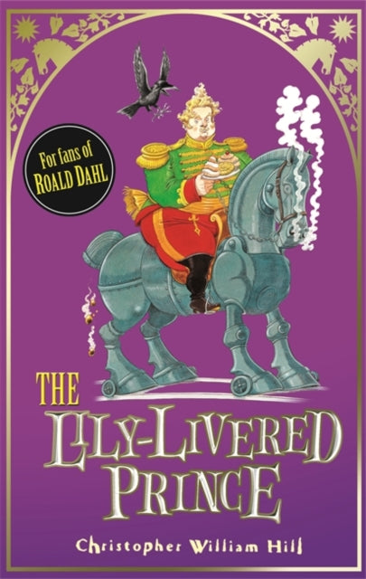 Book cover of: Tales from Schwartzgarten: The Lily-Livered Prince. By: Christopher William Hill