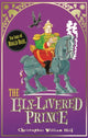 Book cover of: Tales from Schwartzgarten: The Lily-Livered Prince. By: Christopher William Hill