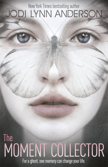 Book cover of: Moment Collector. By: Jodi Lynn Anderson