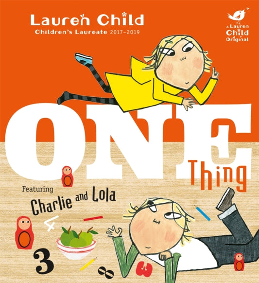 Charlie and Lola: One Thing 9781408339015 Lauren Child