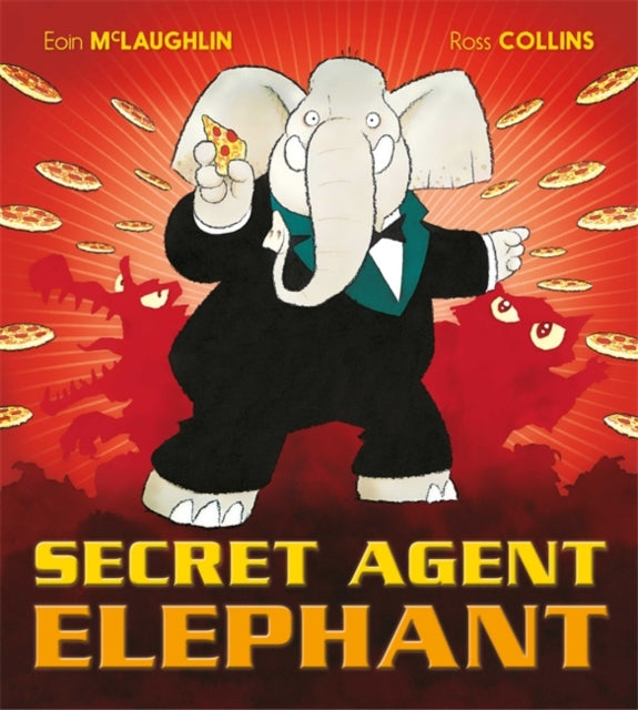 Book cover of: Secret Agent Elephant. By: Eoin McLaughlin