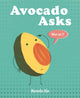Book cover of: Avocado Asks. By: Momoko Abe