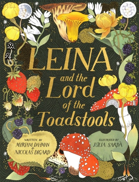 Leina and the Lord of the Toadstools 9781408362839 Myriam Dahman