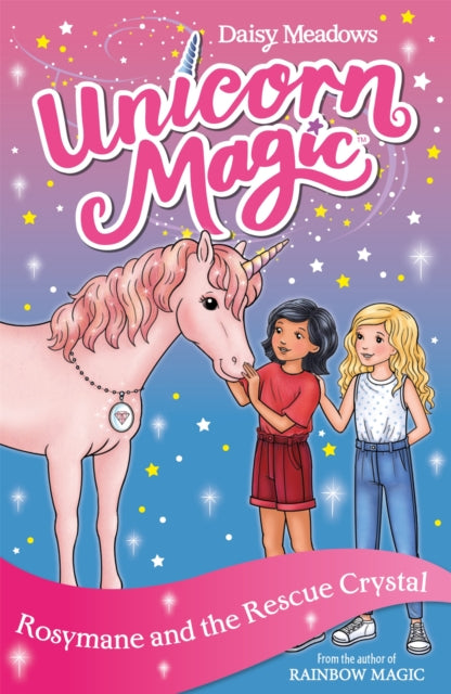 Book cover of: Unicorn Magic: Rosymane and the Rescue Crystal. By: Daisy Meadows