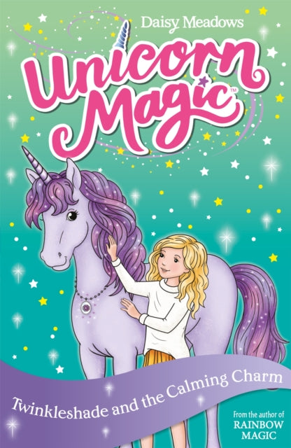 Book cover of: Unicorn Magic: Twinkleshade and the Calming Charm. By: Daisy Meadows