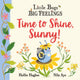 Book cover of: Little Bugs Big Feelings: Time to Shine, Sunny