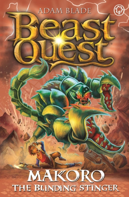 Book cover of: Beast Quest: Makoro the Blinding Stinger. By: Adam Blade