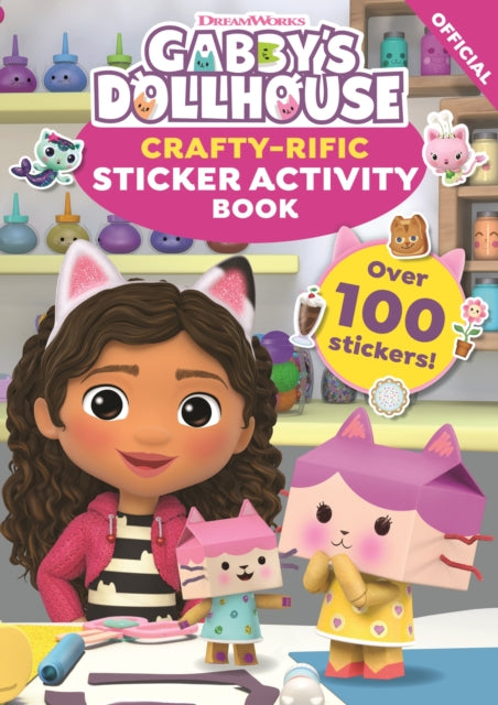 DreamWorks Gabby's Dollhouse: Crafty-Rific Sticker Activity Book 9781408371770 Official Gabby's Dollhouse